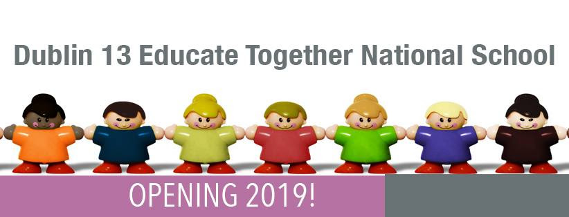 Graphic announcing the opening of the Educate Together School this year
